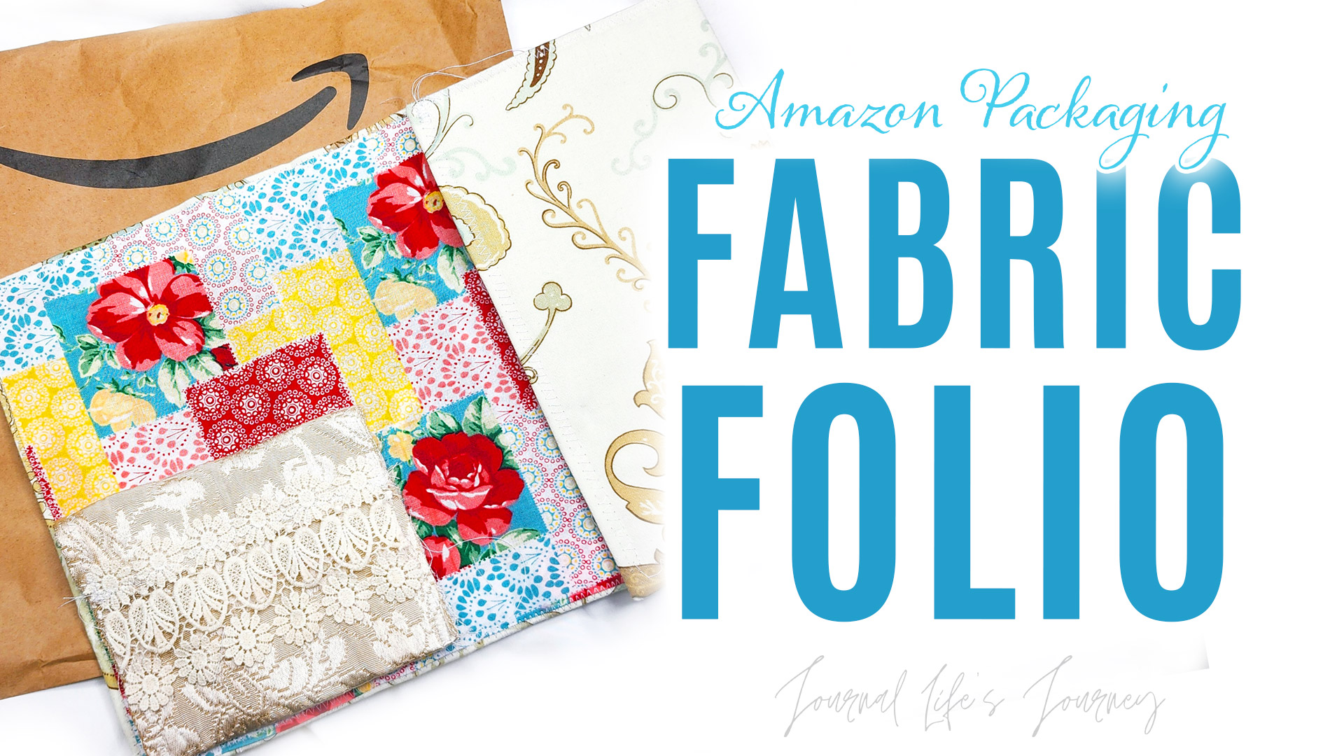 How To Use Amazon Packaging to make a Fabric Folio Junk Journal Wrap