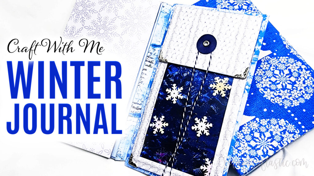 Craft With Me Winter Journal