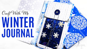 Craft With Me Winter Journal