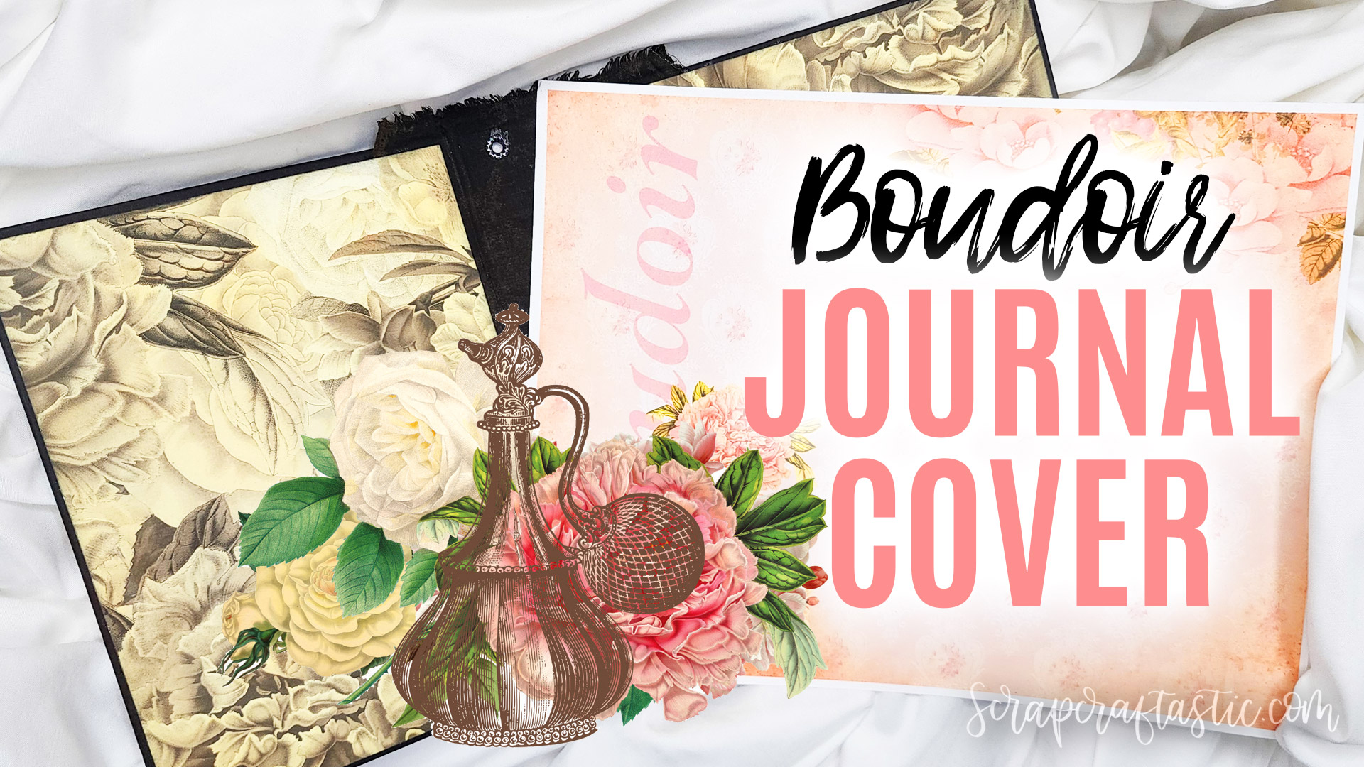 How To Make A Junk Journal Cover BOUDOIR Part 1