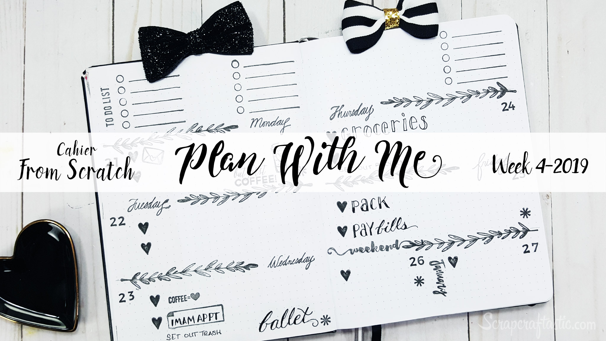 Plan With Me “From Scratch” Cahier WK 4 / Jan 21-27 2019