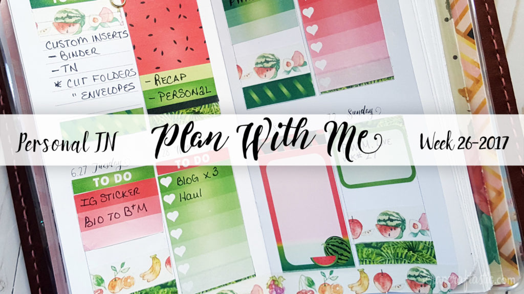 Week 26-2017 / Plan With Me Traveler's Notebook Personal Size / Scrapcraftastic Printable Inserts