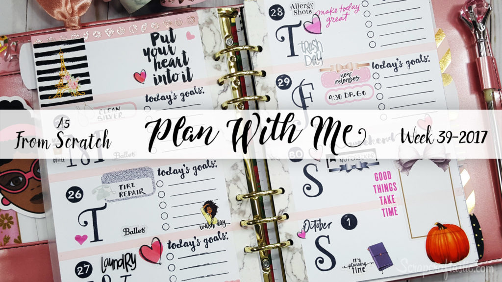 Week 39-2017 / Plan With Me "From Scratch" A5 Recollections 6 Ring Planner Binder