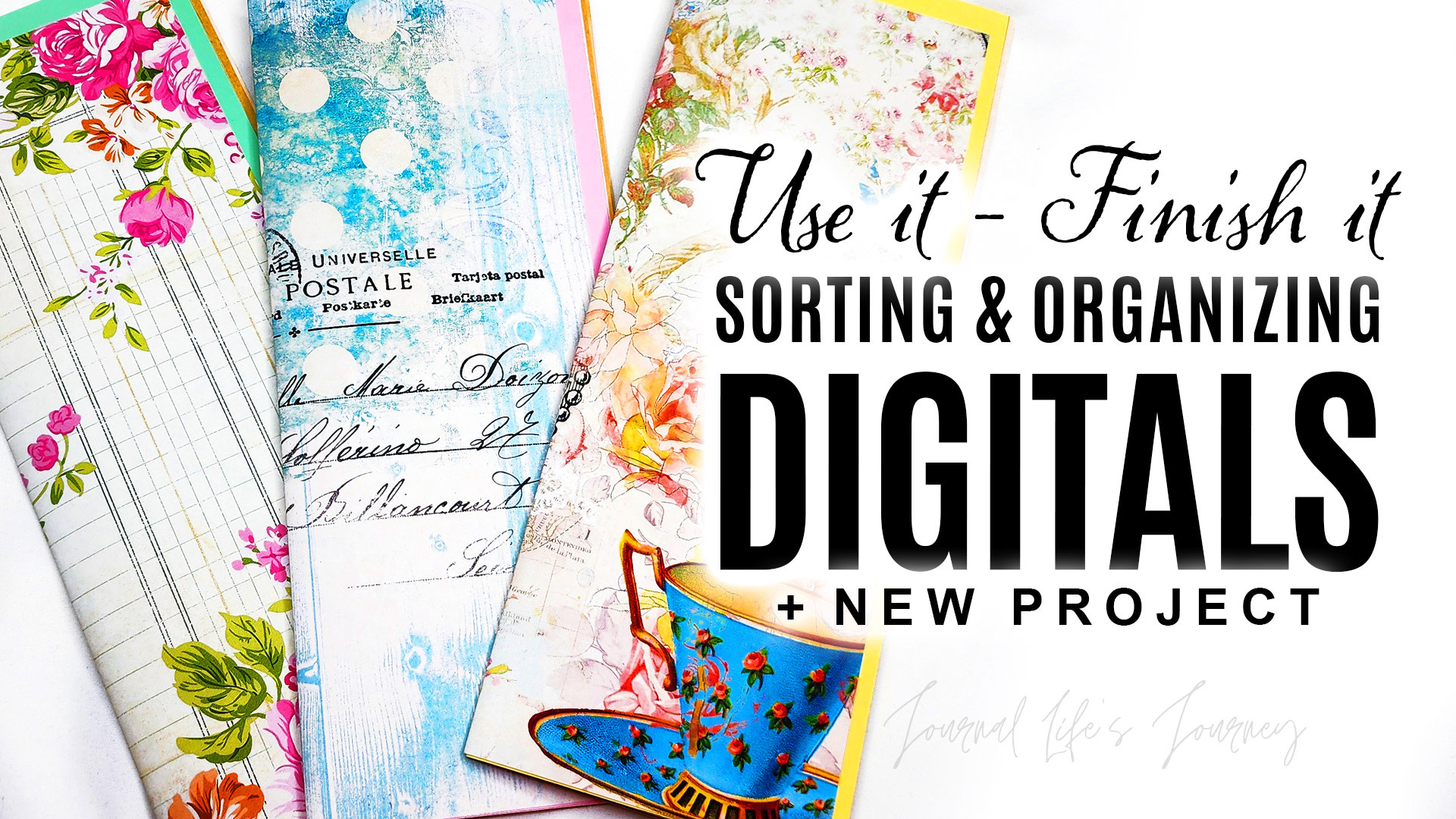 USE IT – FINISH IT! Organizing Digitals and NEW Skinny Journal Project