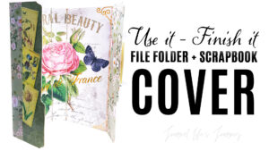 Use It Finish It File Folder Scrapbook Cover