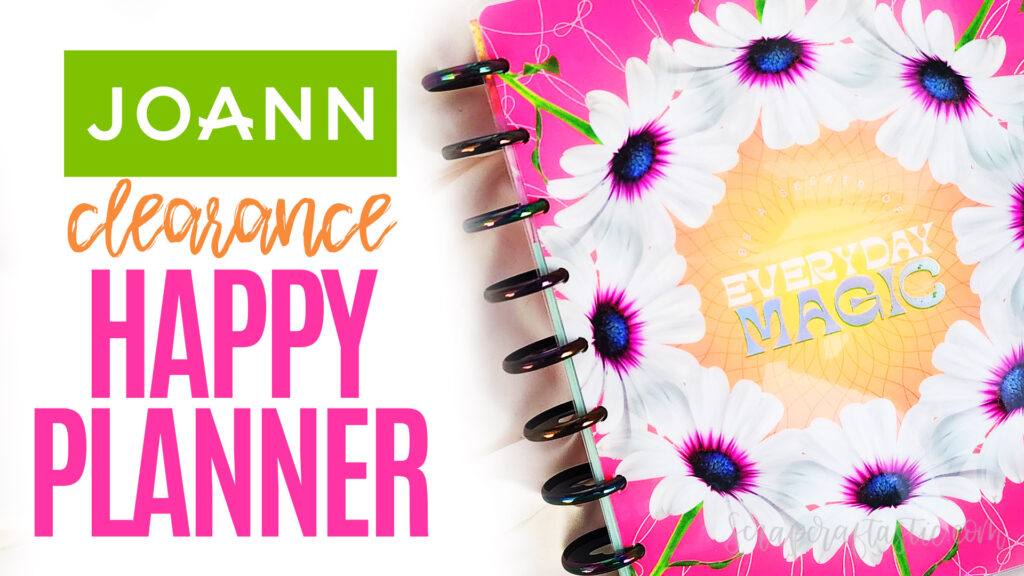 Joann Clearance Happy Planner
